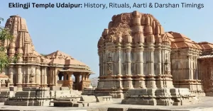 Eklingji Temple Udaipur – History, Rituals, Aarti & Darshan Timings