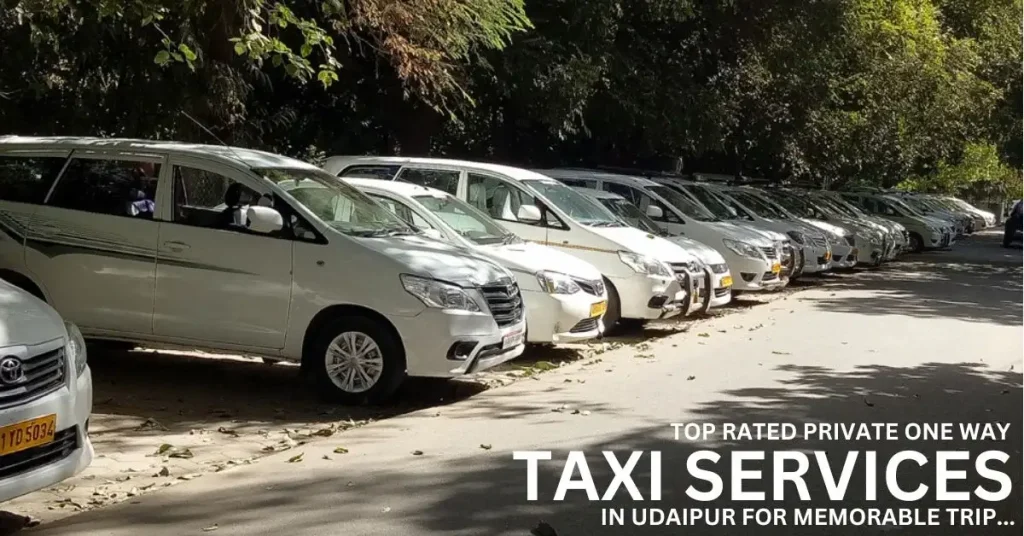 Top-Rated Private One-Way Taxi Services in Udaipur for a Memorable Trip